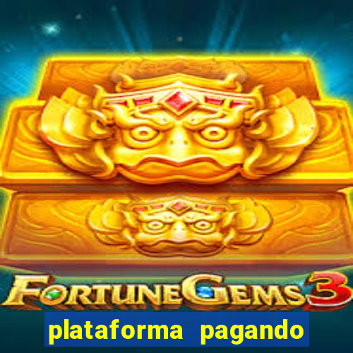 plataforma pagando no cadastro fortune tiger